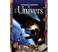 L'Univers - Larousse Explore