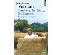 L'Univers, les dieux, les hommes Récits grecs des origines - Jean-Pierre Vernant - Points - Poche - Essai