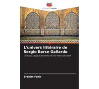 L'univers littéraire de Sergio Barce Gallardo