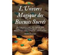 L'Univers Magique des Biscuits Sucrés