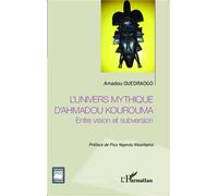 L'univers mythique d'Ahmadou Kourouma