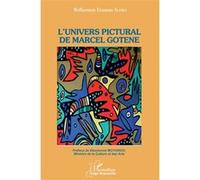 L'univers pictural de Marcel Gotène