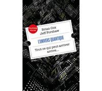 L'univers quantique Brian Cox (Auteur), Jeff Forshaw (Auteur)