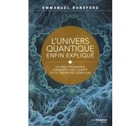 L'univers quantique enfin expliqué Emmanuel Ransford (Auteur)