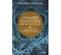 L'univers Quantique Enfin Expliqué - Un Polytechnicien Dévoile Simplement Ses Secrets
