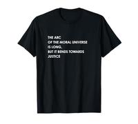 l'univers se Plie vers la Justice T-Shirt