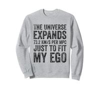 l'univers s'étend à 73,2 (km/s)/Mpc Juste pour s'adapter à Mon Ego Sweatshirt