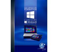 L'univers Windows 8 Laisser-vous tout simplement guider. - B. Dom - B Dom - broché - Guide