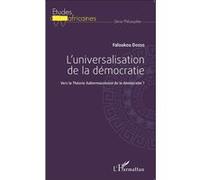 Faloukou Dosso – L'universalisation de la démocratie – Vers la théorie habermassienne – Broché