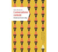 L'universalisme contesté L’Occident sous le feu de la critique - Amine Boukerche - Apogee - broché - Essai