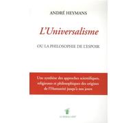L'Universalisme ou la philosophie de l'espoir