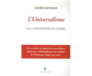 L'Universalisme ou la philosophie de l'espoir