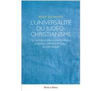 L'universalite du judéo-christianisme Alain Juranville (Auteur)