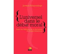 L'universel Dans Le Débat Moral - Essai Sur L'éthique De La Discussion De Jürgen Habermas