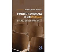 L'université Congolaise Et Son Essaimage - L'échec D'une Bonne Idée ?