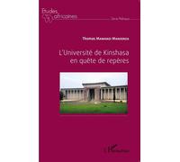 L'Université de Kinshasa en quête de repères - Thomas Mawanzi Manzenza - L'harmattan - broché - Etude