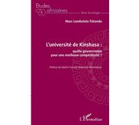 L'université de Kinshasa : quelle gouvernance pour une meilleure compétitivité ? - Marc Lombelelo Tshondo - L'harmattan - broché - Essai