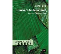 L'université de la forêt Avec les Pygmées Aka - Sorel Eta - Puf - broché - Essai