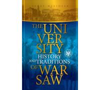 L'Université de Varsovie Histoire et traditions
