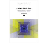 L'université du futur Idées et réflexions à l'intention des professeurs de demain - Stéphane Allaire - Presses Universite Du Quebec - broché - Guide