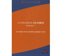 L'université ouverte - Volume 1 Les enjeux de nos sociétés expliqués à tous. - Collectif Université Paris-Dauphine - Ems Management Et Societes - broché - Scolaire / Universitaire