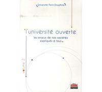 L'université ouverte, volume 2 : Les enjeux de nos sociétés expliqués à tous