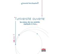 L'université ouverte - Volume 4 Les enjeux de nos sociétés expliqués à tous. - Collectif Université Paris-Dauphine - Ems Management Et Societes - broché - Essai