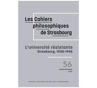 L'université Résistante - Strasbourg, 1930-1945