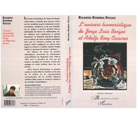 L'unives Humoristique De Jorge Luis Borges Et Adolfo Bioy Casares