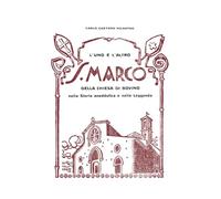 L'uno e l'altro San Marco della Chiesa di Bovino: nella Storia aneddotica e nella Leggenda