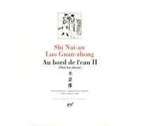 Luo Guan-zhong - Shi Nai-an : Au bord de l'eau, tome 2, chapitres 47 à 92