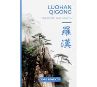 Luohan Qigong. Treasure for health