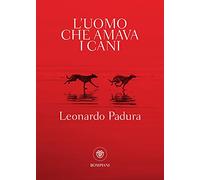 L'uomo che amava i cani