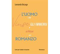 L'uomo che vinse gli immensi e scrisse un romanzo