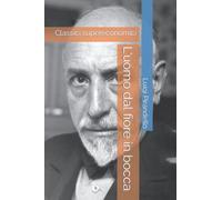 L'uomo dal fiore in bocca: Classici supereconomici