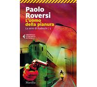L'uomo della pianura. La serie di Radeschi (Vol. 5)