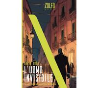 L'uomo invisibile. La vera storia del serial killer di Palermo