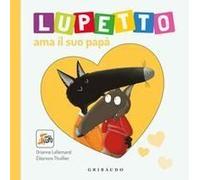 Lupetto Ama Il Suo Papa. Amico Lupo