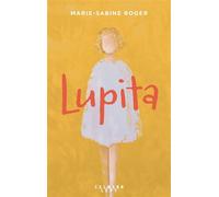 Lupita Marie-Sabine Roger – Éditions Calmann-Lévy