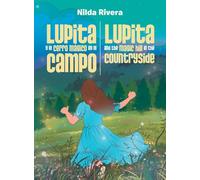 Lupita y el cerro mágico en el campo Lupita and the magic hill in the countryside