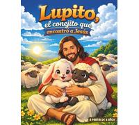 Lupito, el conejito que encontró a Jesús