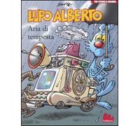 Lupo Alberto. Tre storie a colori. Aria di tempesta (Vol. 3)