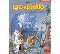 Lupo Alberto. Tre storie a colori. Buoni e cattivi (Vol. 4)