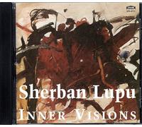 Lupu, Sherban - Inner Visions: Music for Solo Violin