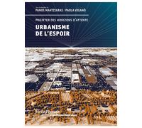 L'urbain de l'espoir Projeter des horizons d'attente - Panos Mantziaras - Metispresses - broché - Essai