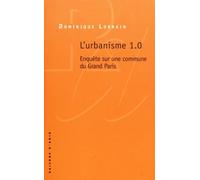 L'urbanisme 1.0 - Enquête Sur Une Commune Du Grand Paris