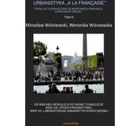 L'urbanisme à la française. Mille ans d'expérience et d'innovation européenne. Compléter le tableau, volume 3