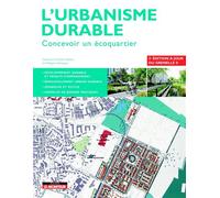 L'urbanisme durable Concevoir un écoquartier - Catherine Charlot-Valdieu - Le Moniteur - broché - Essai