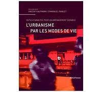 L'urbanisme par les modes de vie: Outils d'analyse pour un aménagement durable