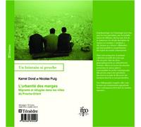 L'urbanité des marges Migrants et réfugiés dans les villes du Proche-Orient - Kamel Dorai - Teraedre - broché - Livre